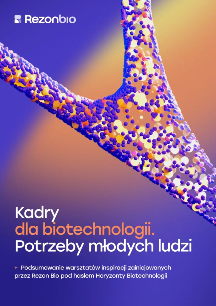 Kadry dla biotechnologii. Potrzeby młodych ludzi
