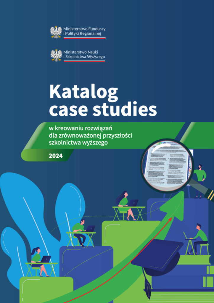 Case studies w kreowaniu rozwiązań dla zrównoważonej przyszłości szkolnictwa wyższego